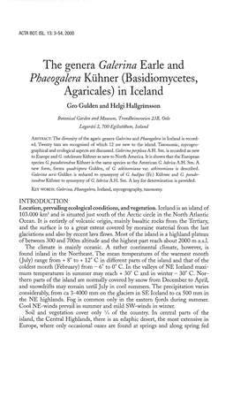 The Genera Galerina Earle and Phaeogalera Kiihner (Basidiomycetes, Agaricales) in Iceland Gro Gulden and Helgi Hallgrimsson