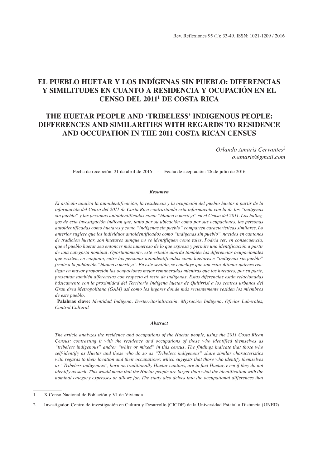 El Pueblo Huetar Y Los Indígenas Sin Pueblo: Diferencias Y Similitudes En Cuanto a Residencia Y Ocupación En El Censo Del 20111 De Costa Rica