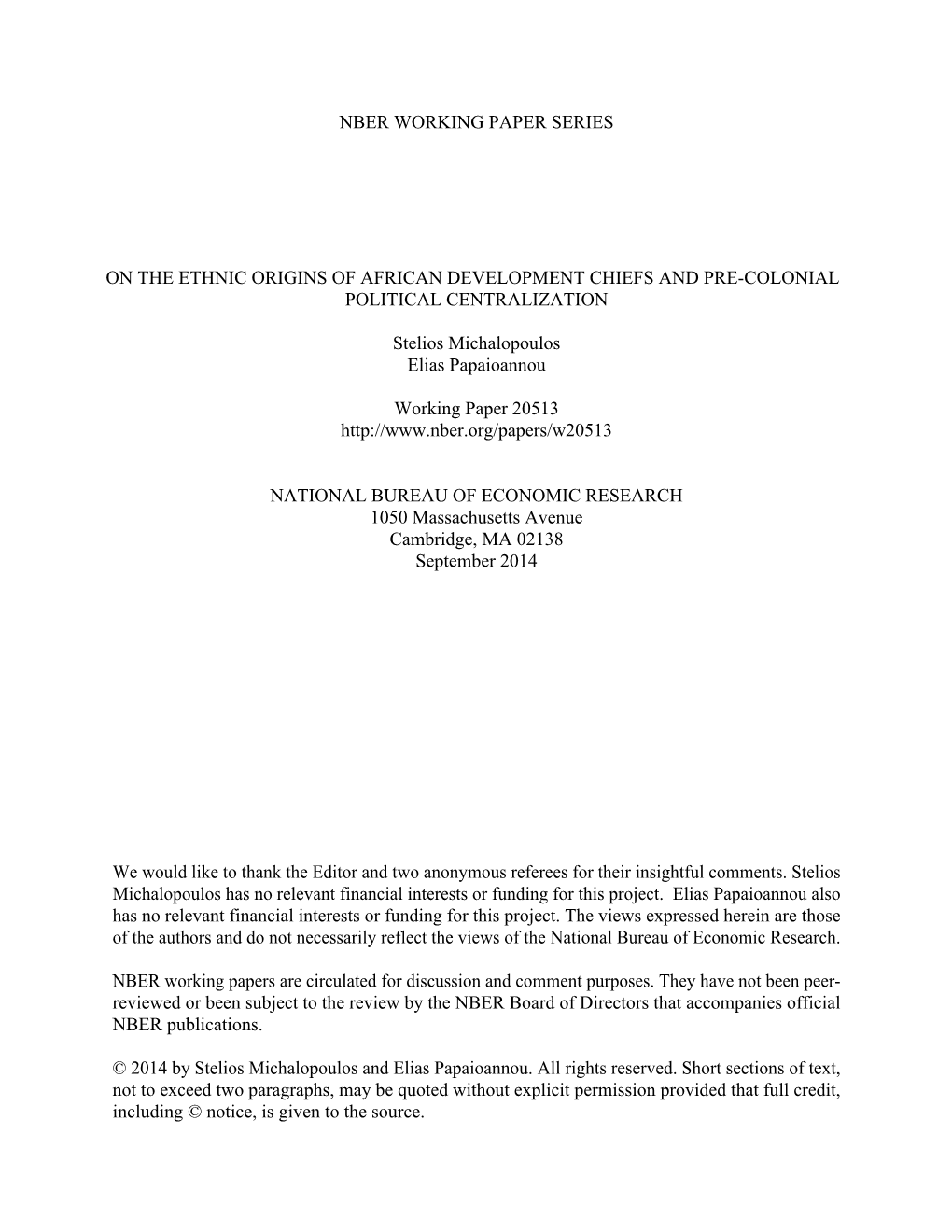 NBER WORKING PAPER SERIES on the ETHNIC ORIGINS of AFRICAN DEVELOPMENT CHIEFS and PRE-COLONIAL POLITICAL CENTRALIZATION Stelios