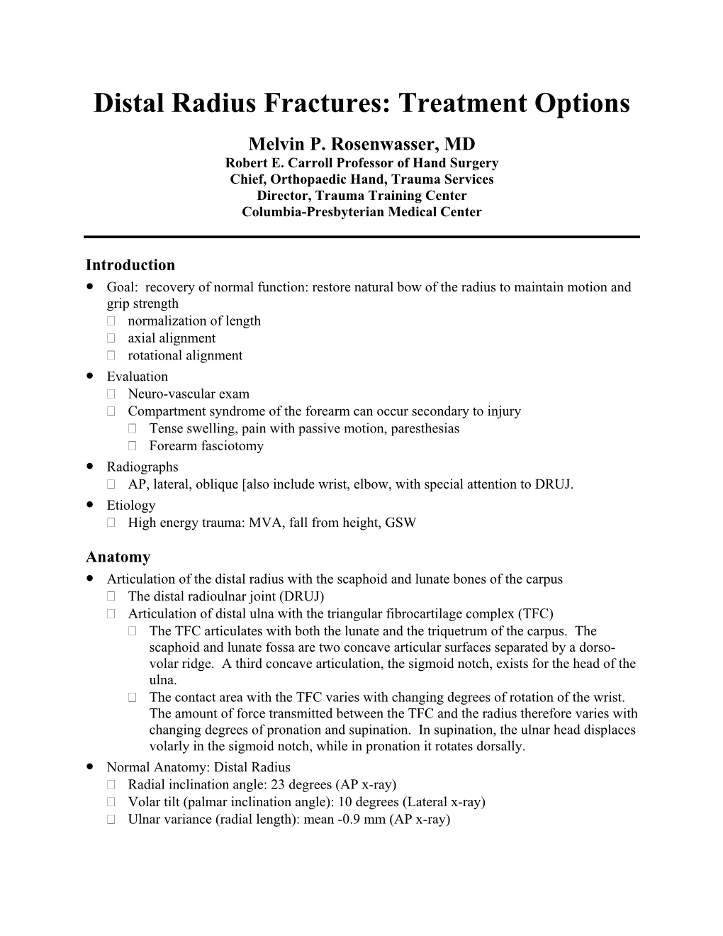 Distal Radius Fractures: Treatment Options Melvin P