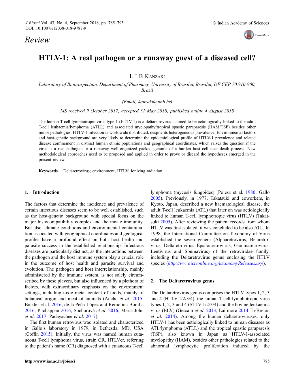 HTLV-1: a Real Pathogen Or a Runaway Guest of a Diseased Cell?