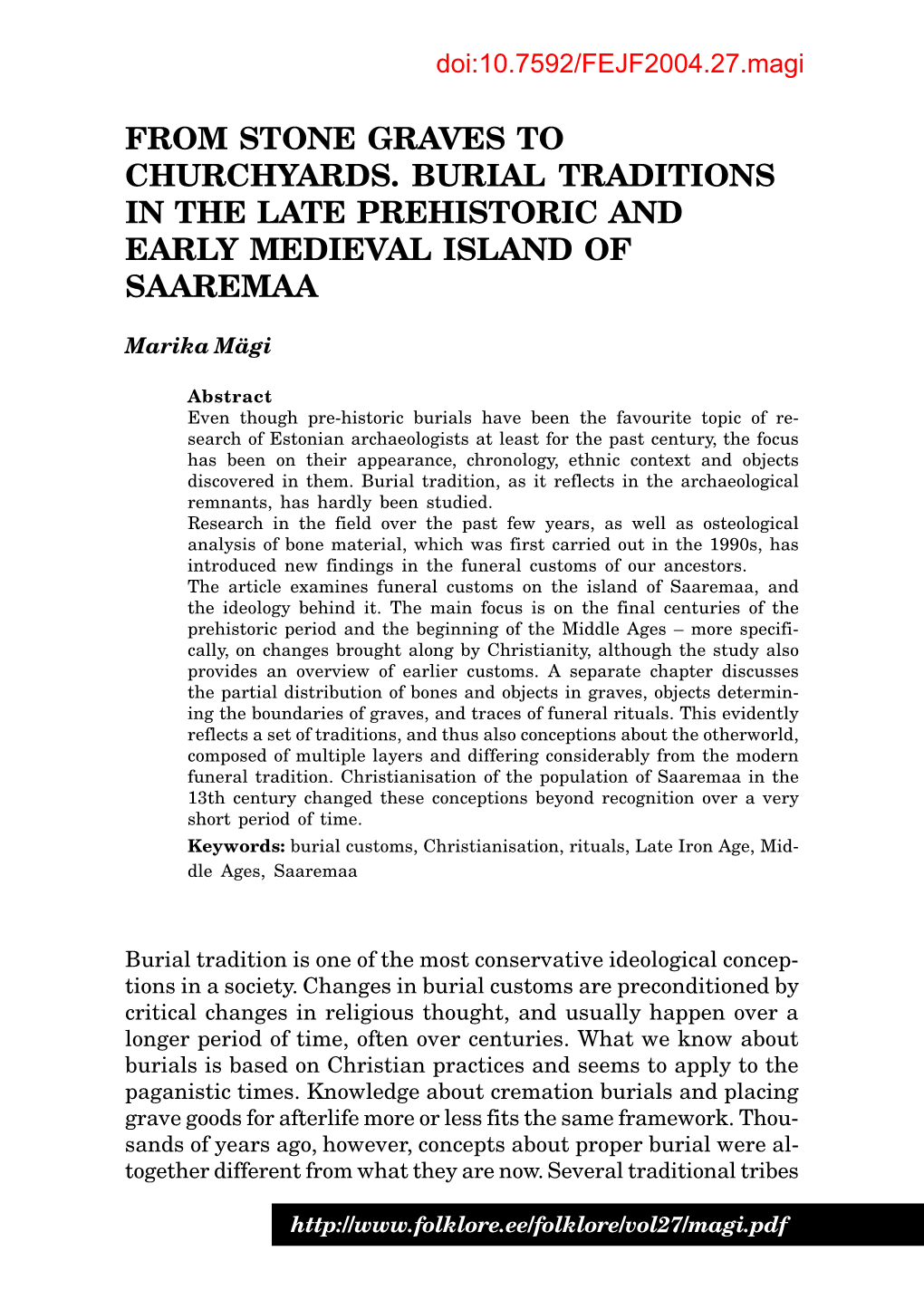 From Stone Graves to Churchyards. Burial Traditions in the Late Prehistoric and Early Medieval Island of Saaremaa