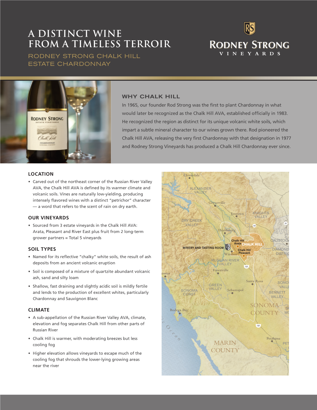 A Distinct Wine from a Timeless Terroir Rodney Strong Chalk Hill Estate Chardonnay