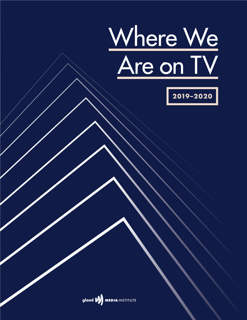 GLAAD 2019-2020 Where We Are on TV Report