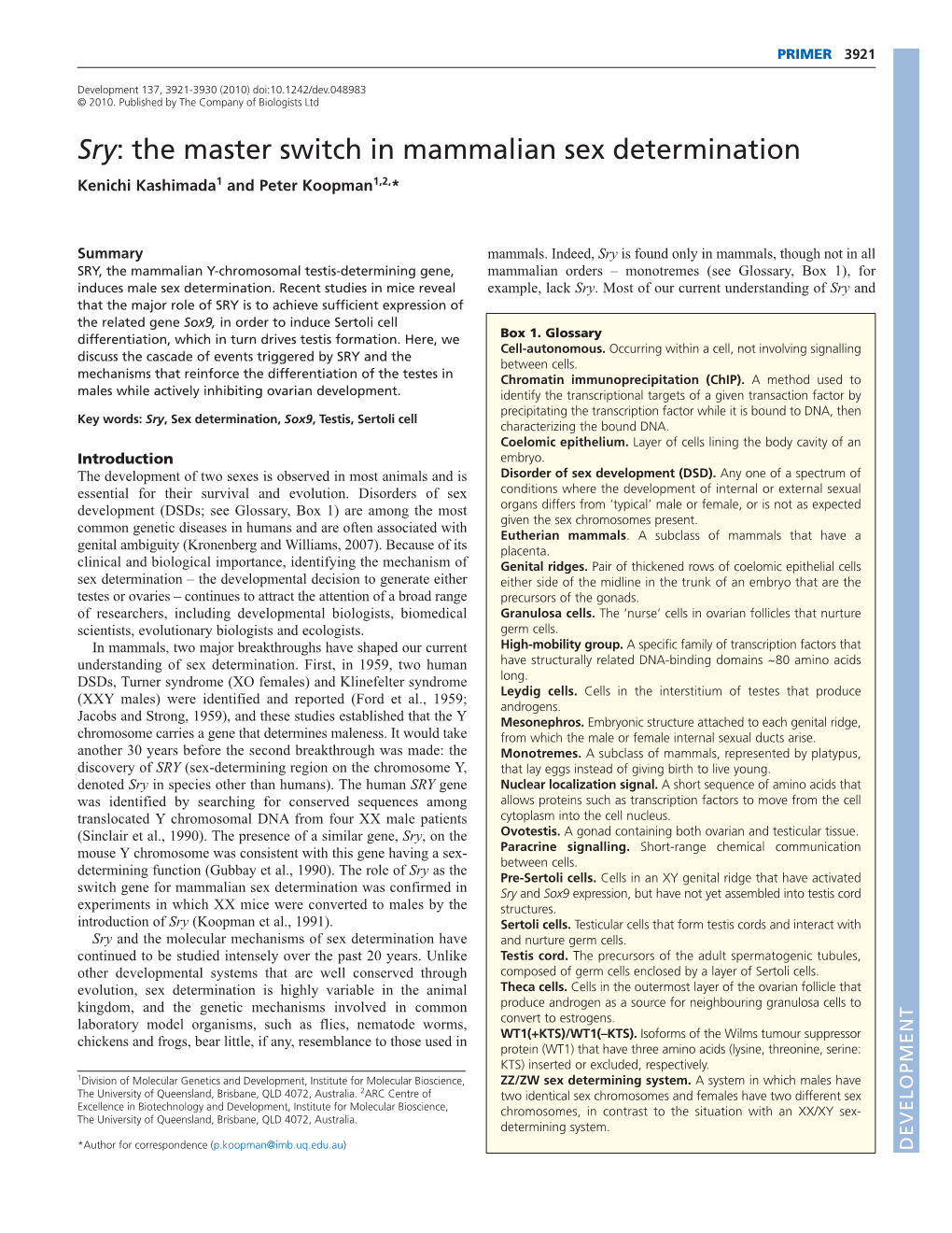 Sry: the Master Switch in Mammalian Sex Determination Kenichi Kashimada1 and Peter Koopman1,2,*