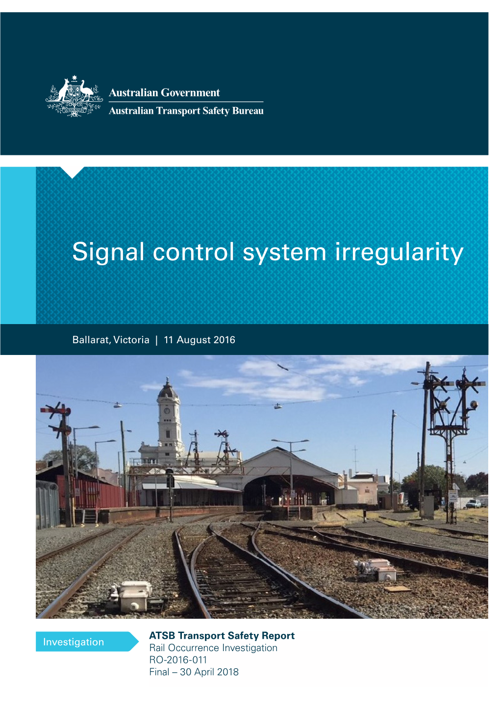 Signalling Control System Irregularity, Ballarat, Victoria on 11 August 2016