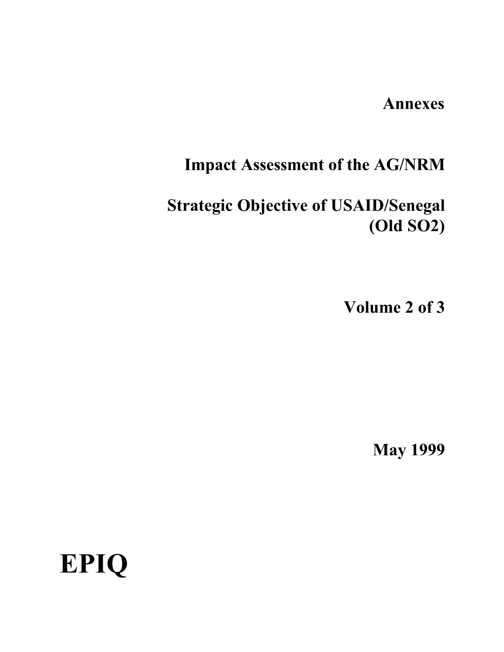 Annexes Impact Assessment of the AG/NRM Strategic Objective of USAID