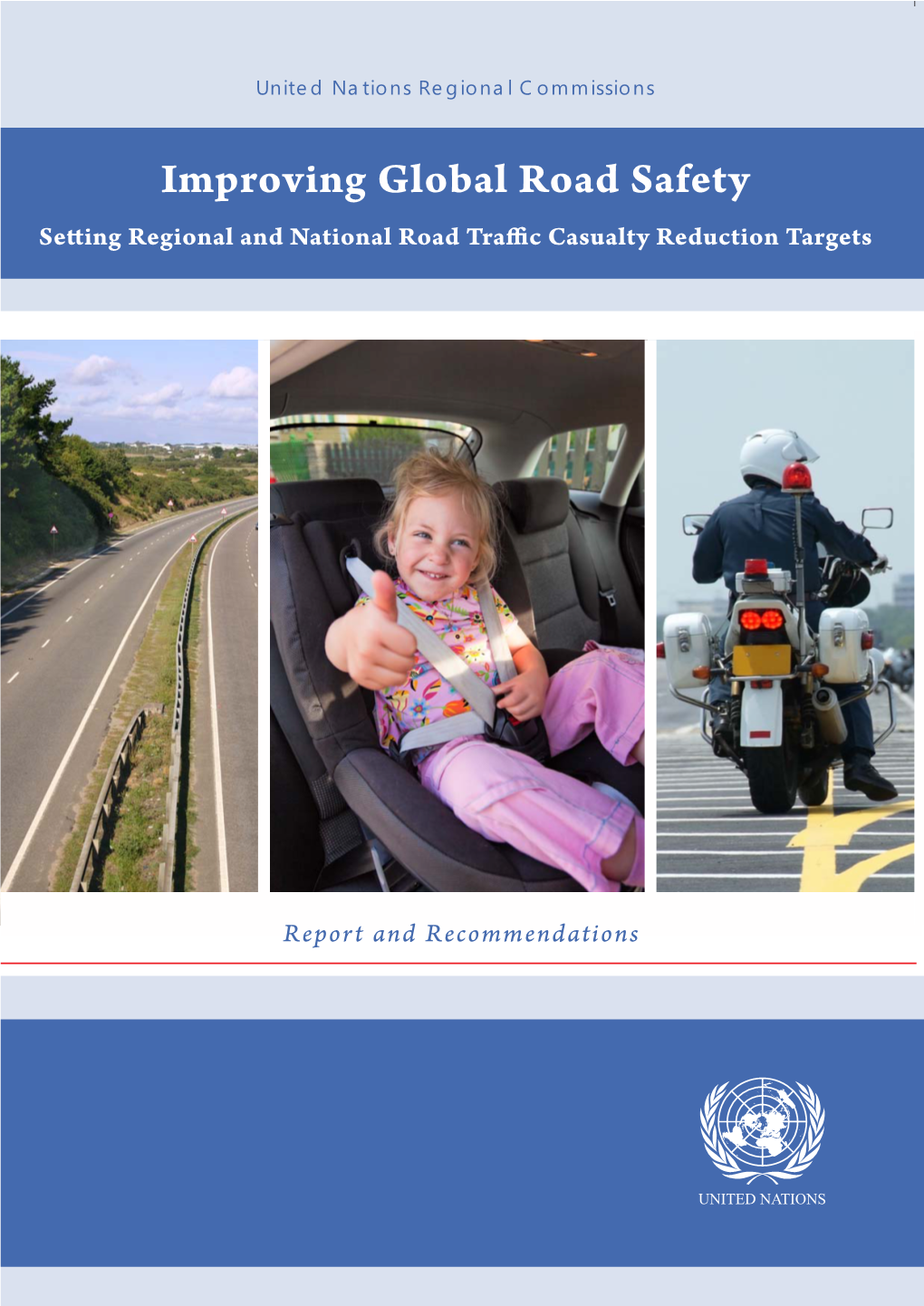 Improving Global Road Safety Setting Regional and National Road Traffic Casualty Reduction Targets
