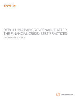 Rebuilding Bank Governance After the Financial Crisis: Best Practices Thomson Reuters CONTENTS