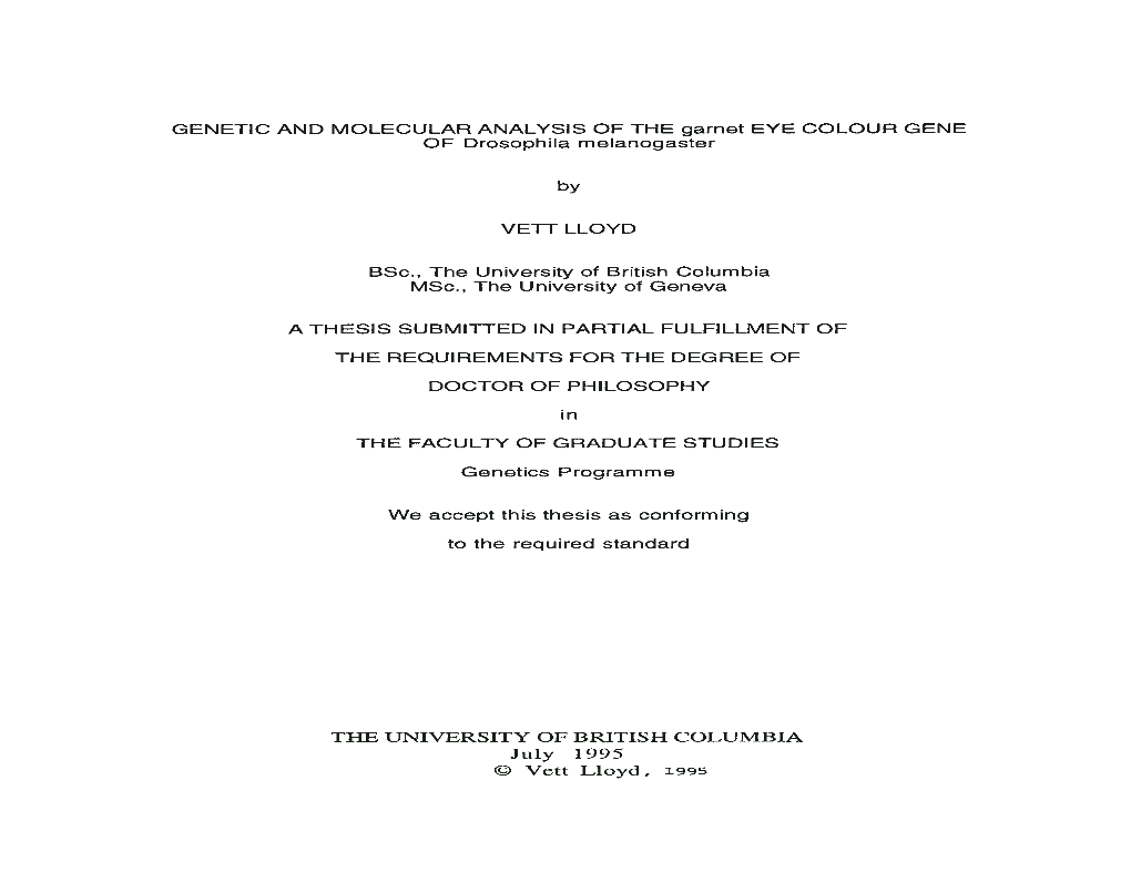 GENETIC and MOLECULAR ANALYSIS of the Garnet EYE COLOUR GENE of Drosophila Melanogaster