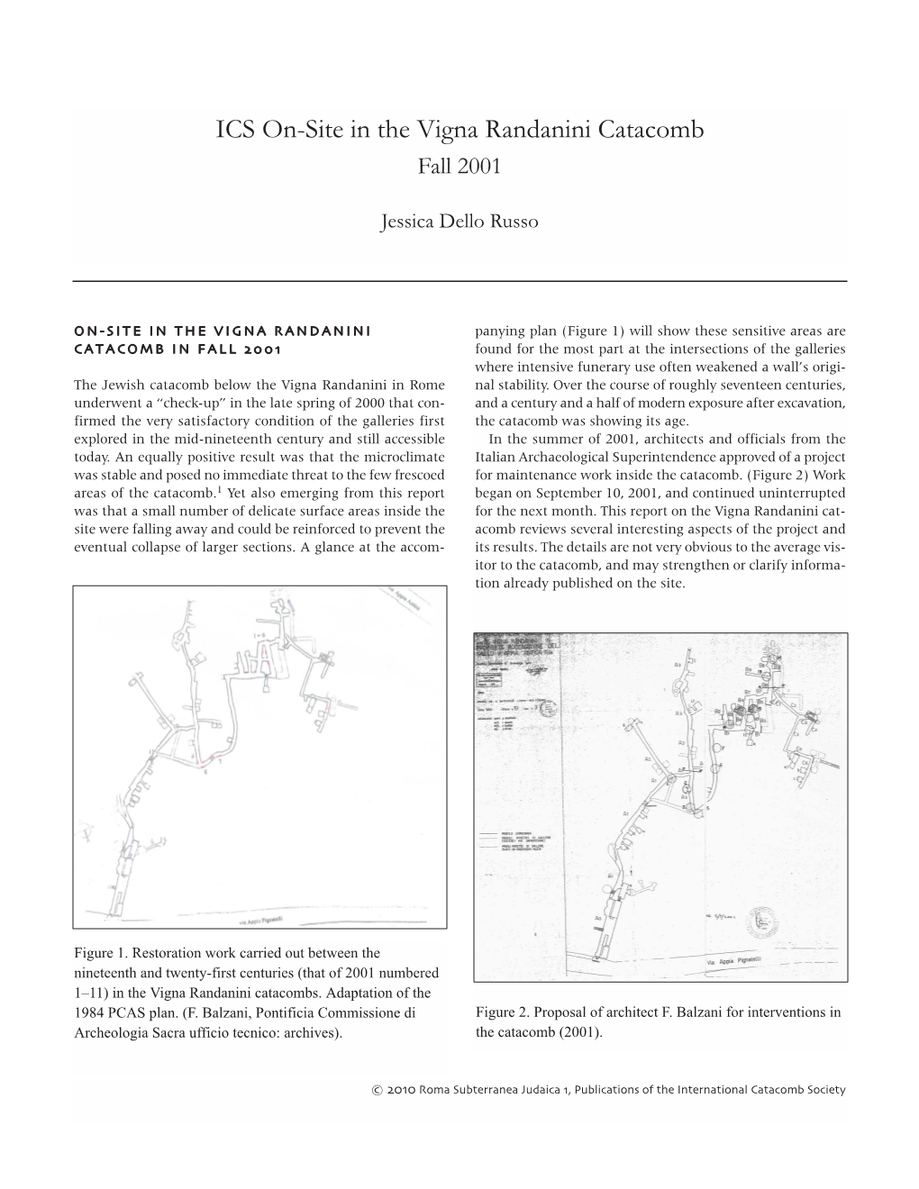 ICS On-Site in the Vigna Randanini Catacomb, Fall 2001