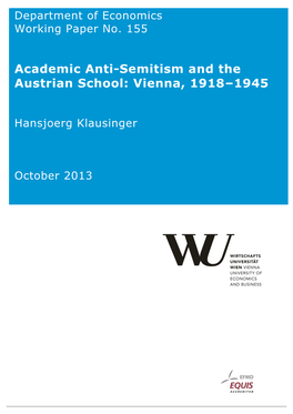Academic Anti-Semitism and the Austrian School: Vienna, 1918–1945 *