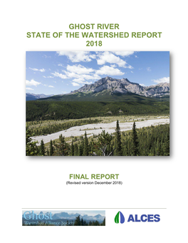 Ghost River State of the Watershed Report 2018