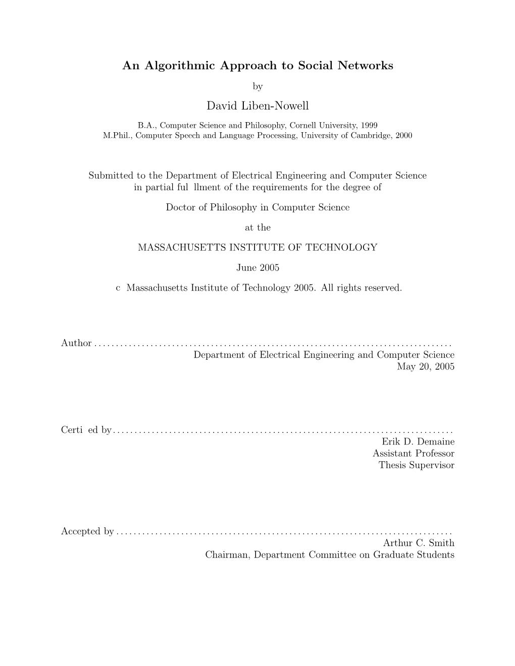 An Algorithmic Approach to Social Networks David Liben-Nowell