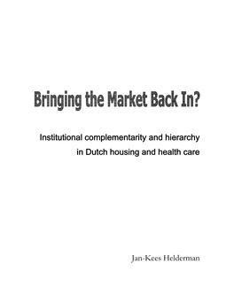 Institutional Complementarity and Hierarchy in Dutch Housing and Health Care