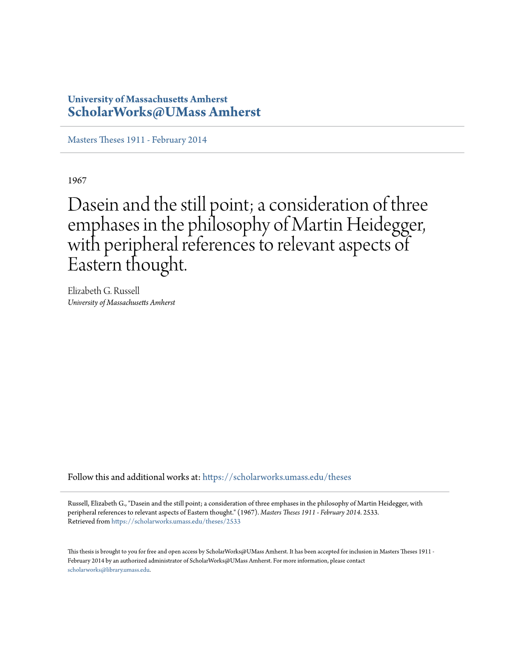 Dasein and the Still Point; a Consideration of Three Emphases in the Philosophy of Martin Heidegger, with Peripheral References to Relevant Aspects of Eastern Thought