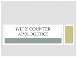 Wlhs Counter Apologetics Intro