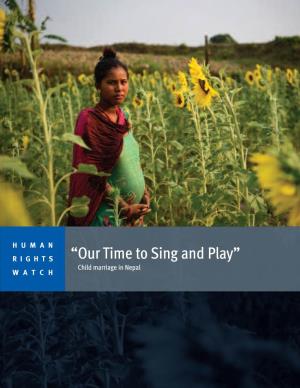 “Our Time to Sing and Play” Child Marriage in Nepal WATCH