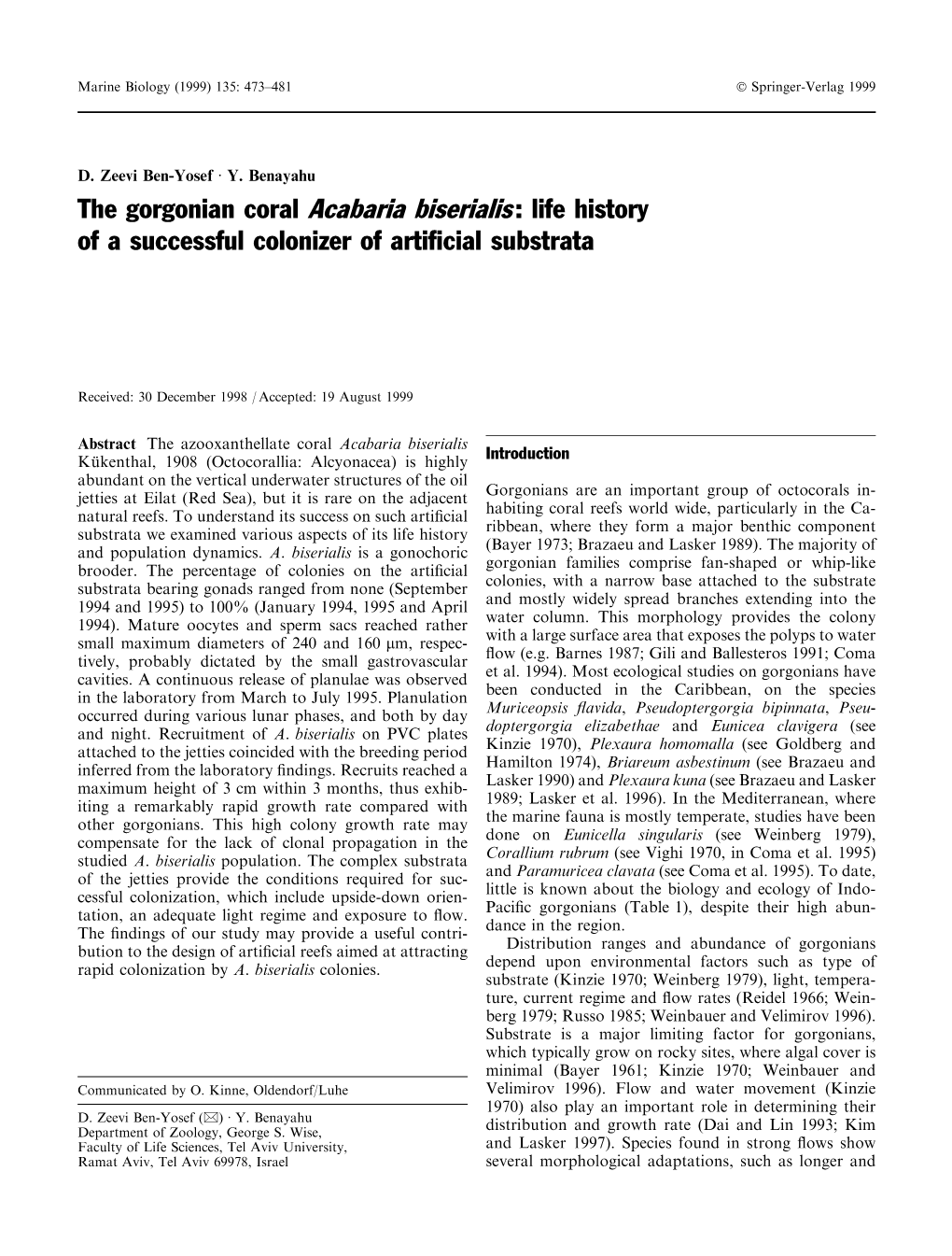 The Gorgonian Coral Acabaria Biserialis: Life History of a Successful