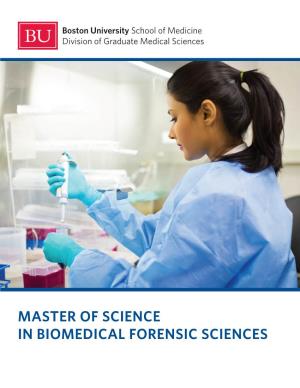 Master of Science in Biomedical Forensic Sciences Master of Science in Biomedical Forensic Sciences