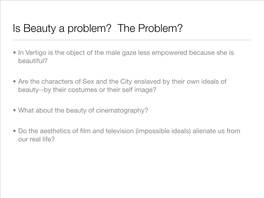 Is Beauty a Problem? the Problem?
