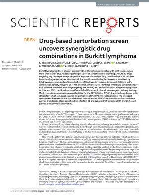 Drug-Based Perturbation Screen Uncovers Synergistic Drug Combinations in Burkitt Lymphoma Received: 17 May 2018 K