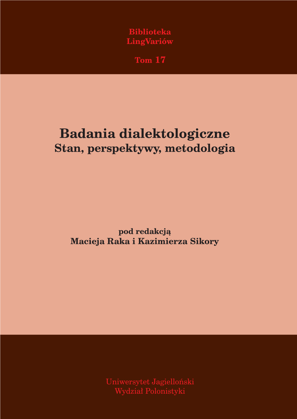 Badania Dialektologiczne Stan, Perspektywy, Metodologia Metodologia , Materiały Konferencji Naukowej