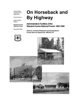 On Horseback and by Highway: Administrative Facilities of The