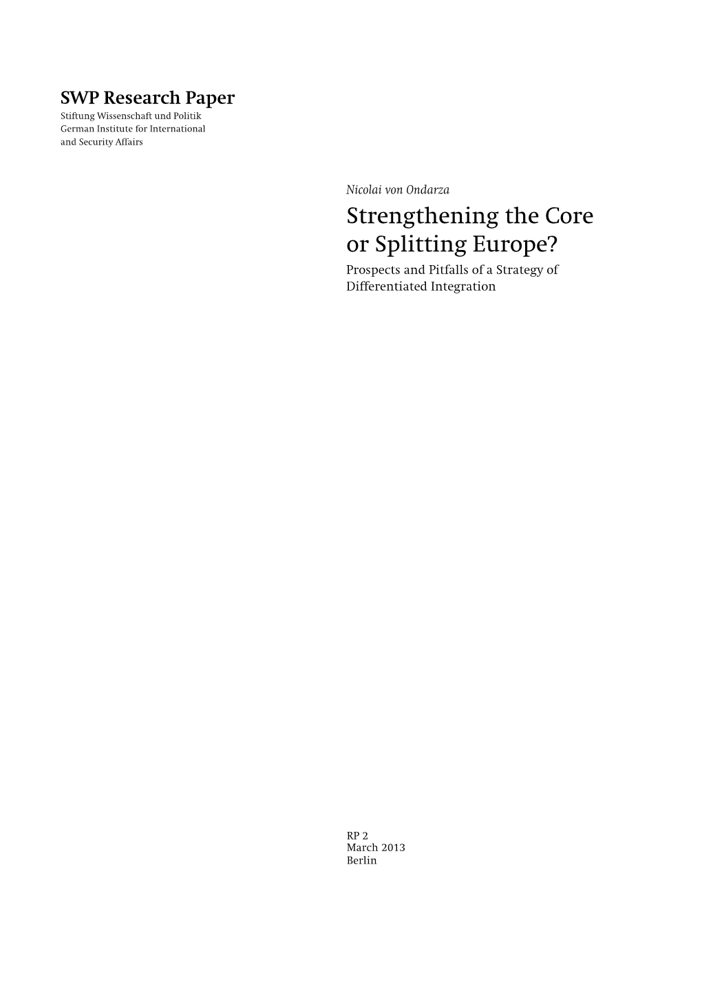 Strengthening the Core Or Splitting Europe? Prospects and Pitfalls of a Strategy of Differentiated Integration
