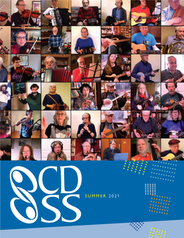SUMMER 2021 CDSS News Summer 2 0 2 1 13 BALANCE and SING Online Store ISSN: 1070-8251