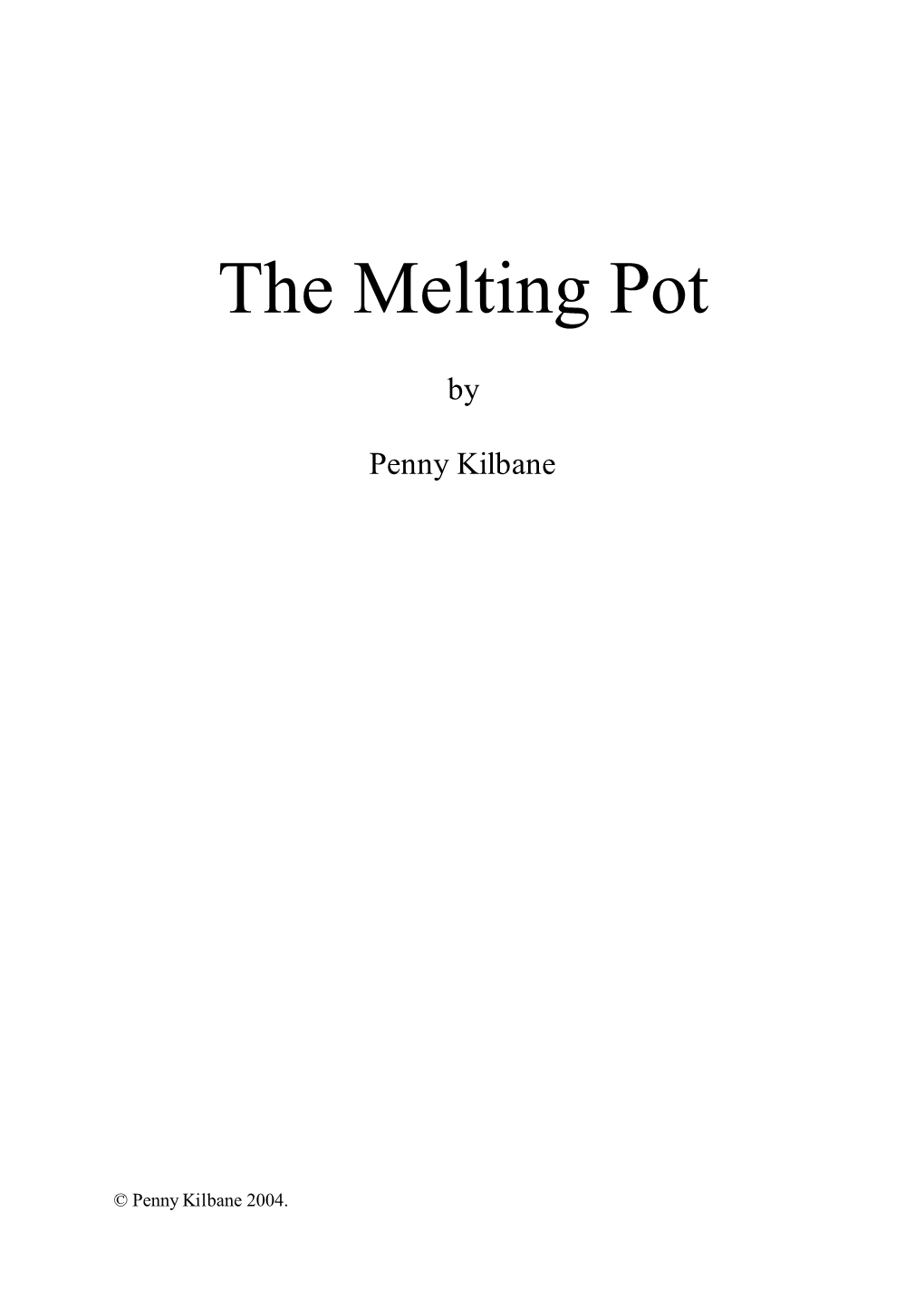 The Melting Pot