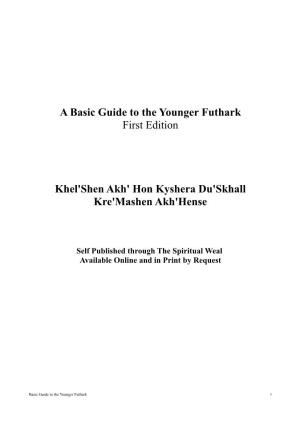 A Basic Guide to the Younger Futhark First Edition