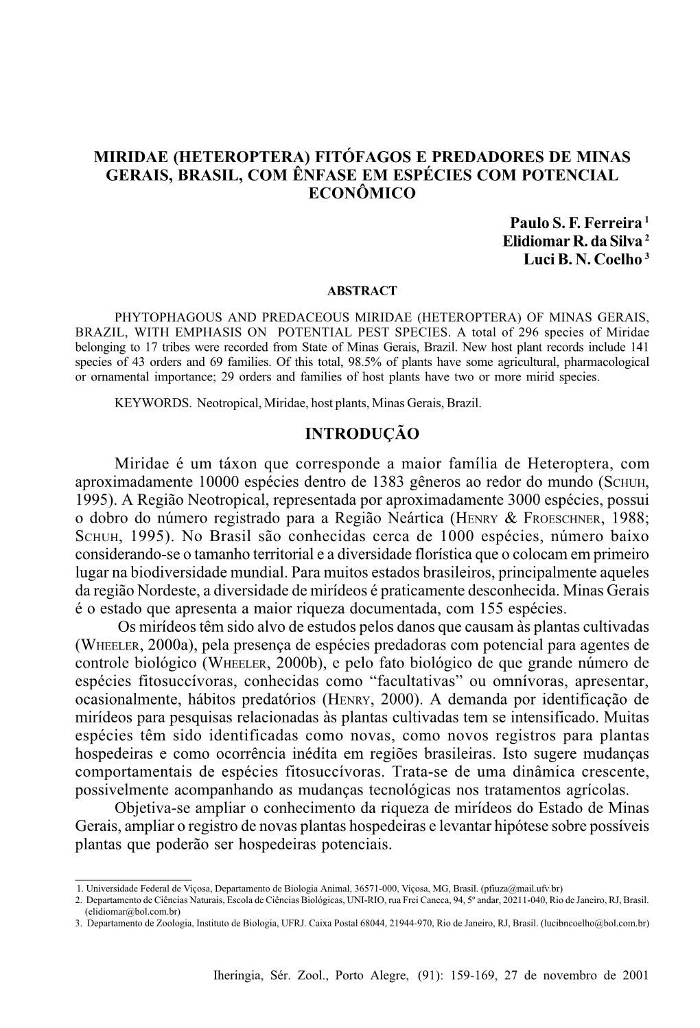 MIRIDAE (HETEROPTERA) FITÓFAGOS E PREDADORES DE MINAS GERAIS, BRASIL, COM ÊNFASE EM ESPÉCIES COM POTENCIAL ECONÔMICO Paulo S