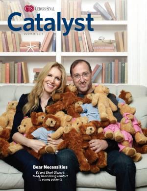 Bear Necessities Ed and Shari Glazer’S Teddy Bears Bring Comfort to Young Patients Contents