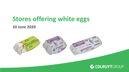 Stores Offering White Eggs 10 June 2020 Bio-Planet