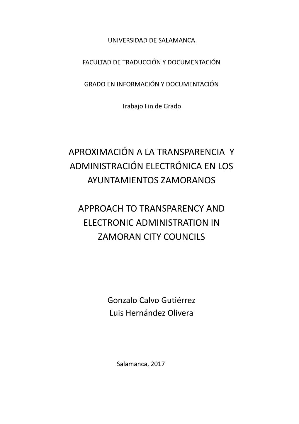 Aproximación a La Transparencia Y Administración Electrónica En Los Ayuntamientos Zamoranos Approach to Transparency And