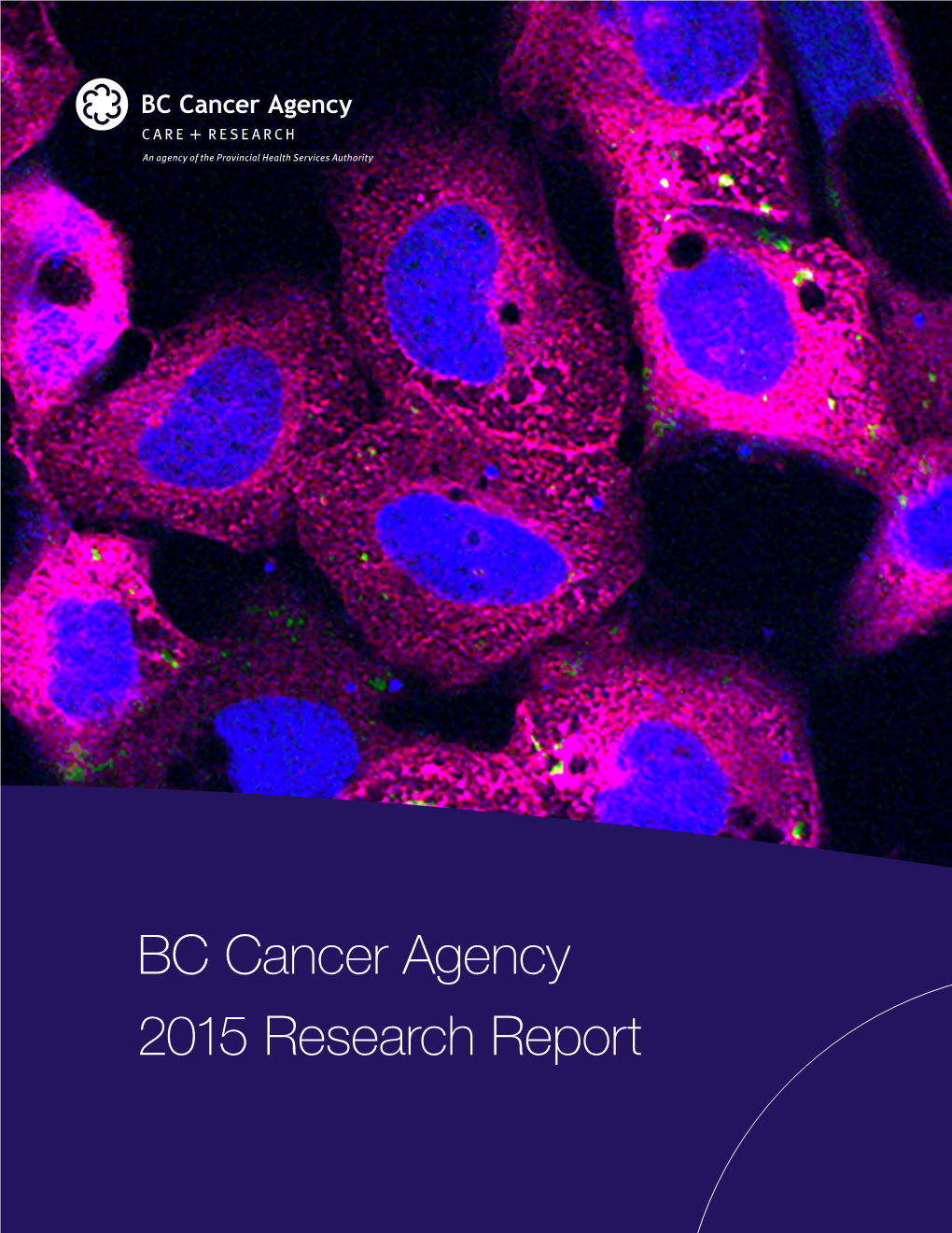 BC Cancer Agency 2015 Research Report