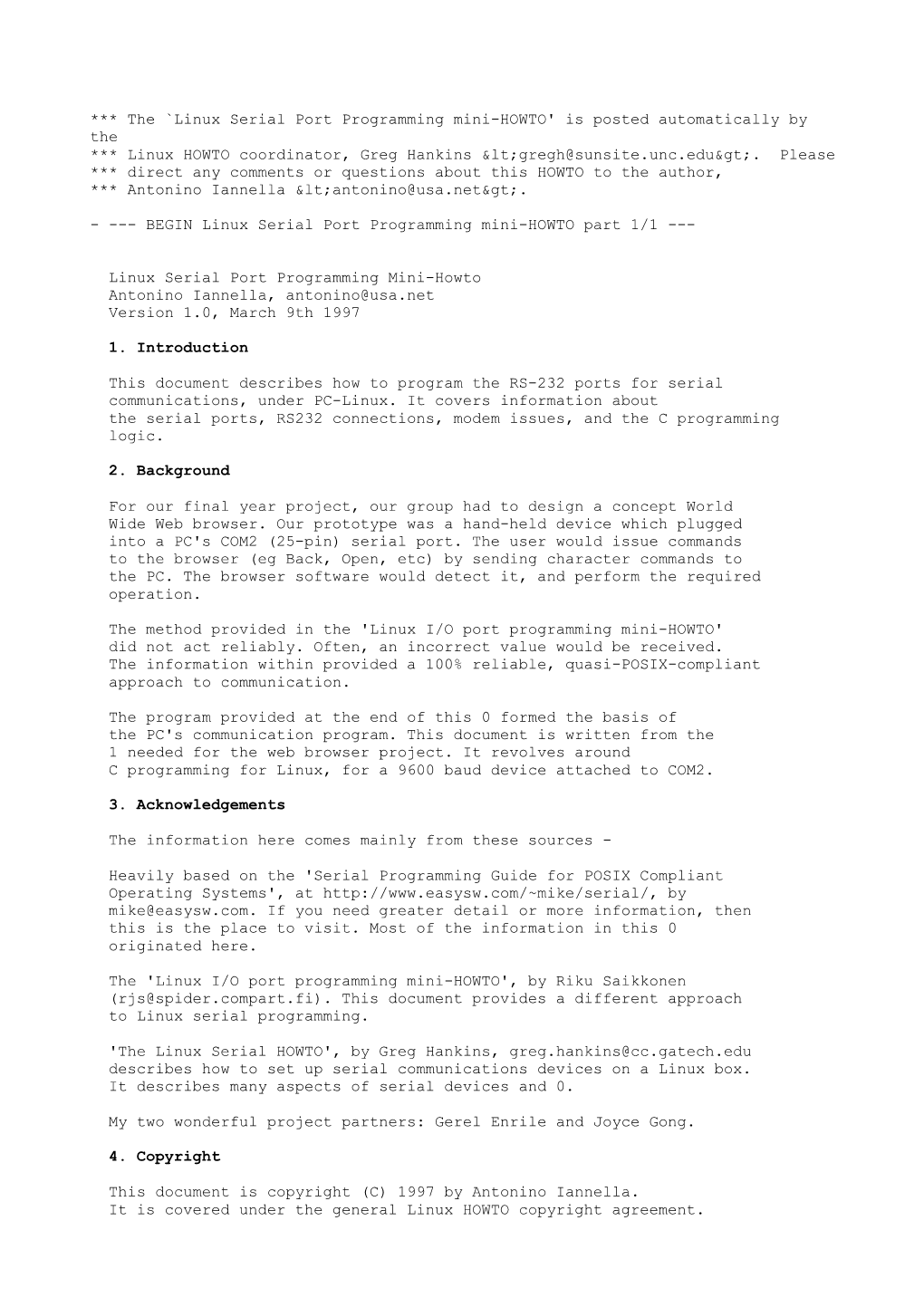 The `Linux Serial Port Programming Mini-HOWTO' Is Posted Automatically by the *** Linux HOWTO Coordinator, Greg Hankins &lt;Gregh@Sunsite.Unc.Edu&gt;