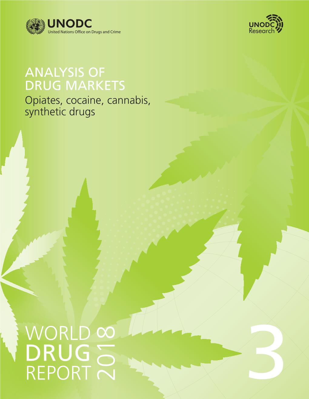 World Drug Report 2018 (United Nations Publication, Sales No