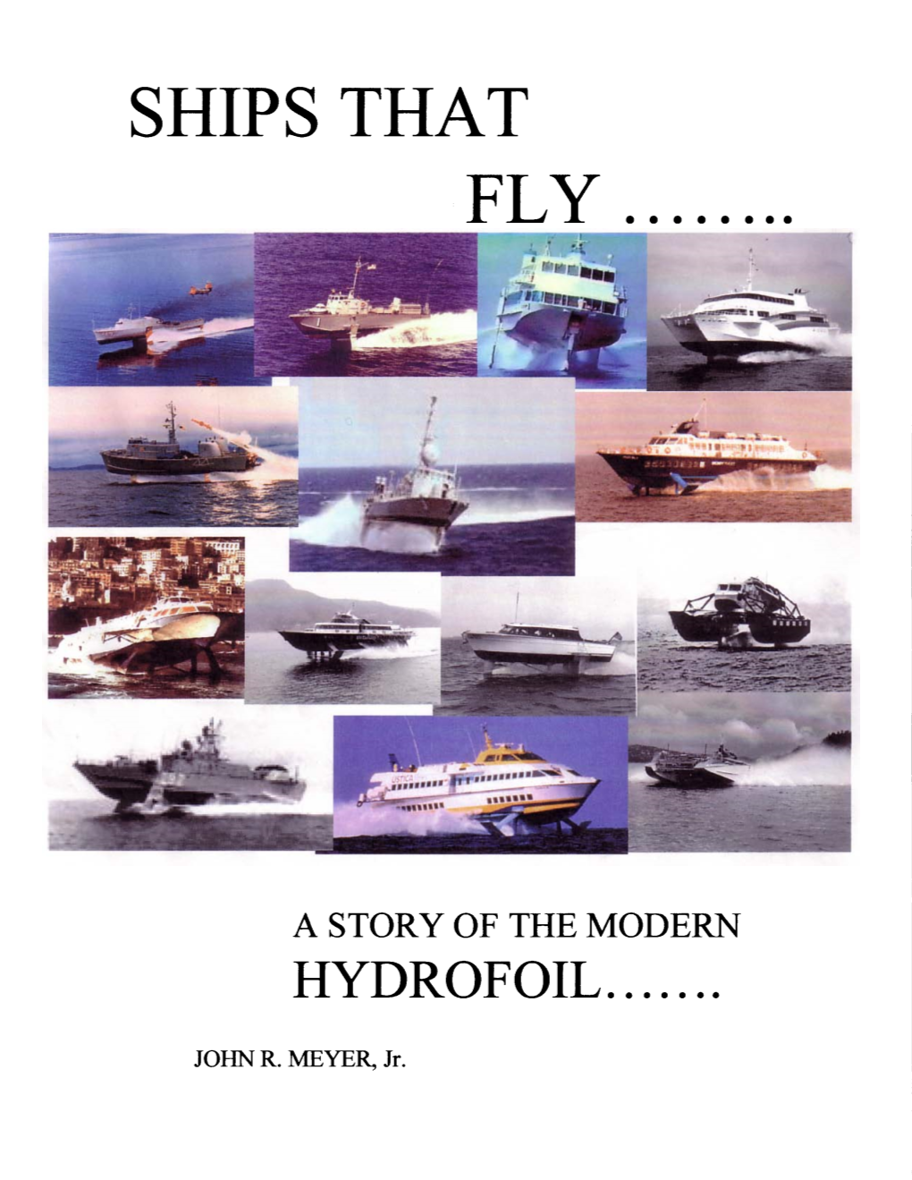 Ships That Fly Is Also Portrayed