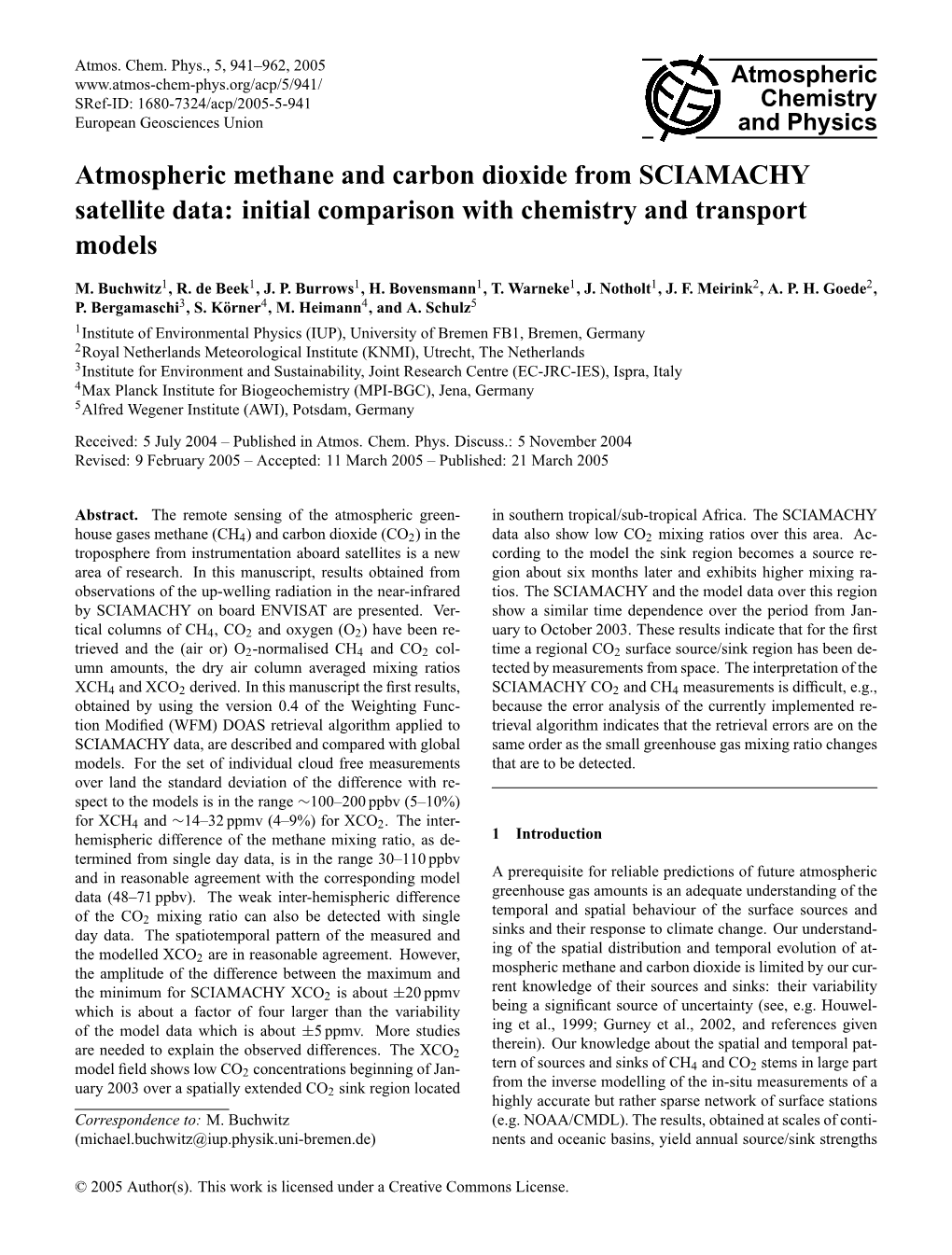 Atmospheric Methane and Carbon Dioxide from SCIAMACHY Satellite Data: Initial Comparison with Chemistry and Transport Models
