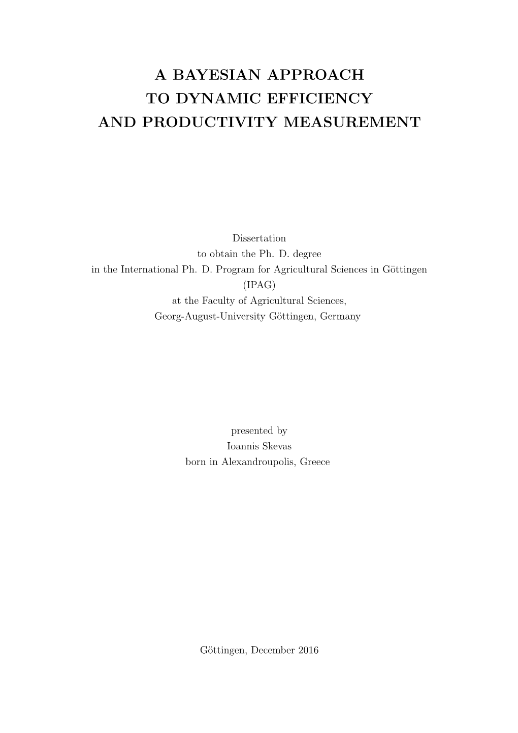 A Bayesian Approach to Dynamic Efficiency and Productivity Measurement