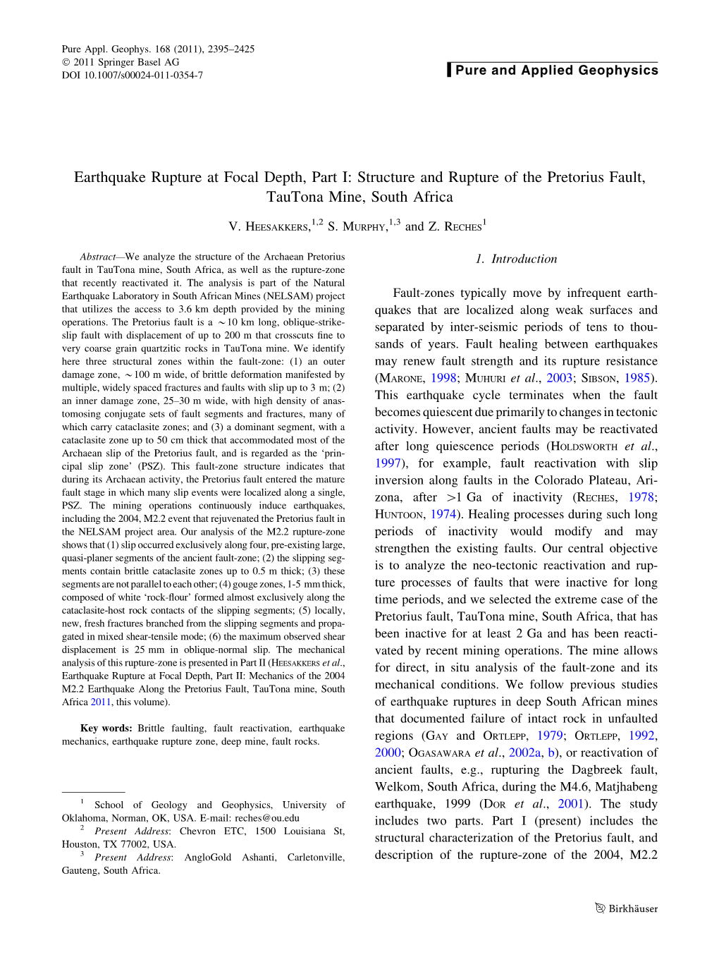 Earthquake Rupture at Focal Depth, Part I: Structure and Rupture of the Pretorius Fault, Tautona Mine, South Africa