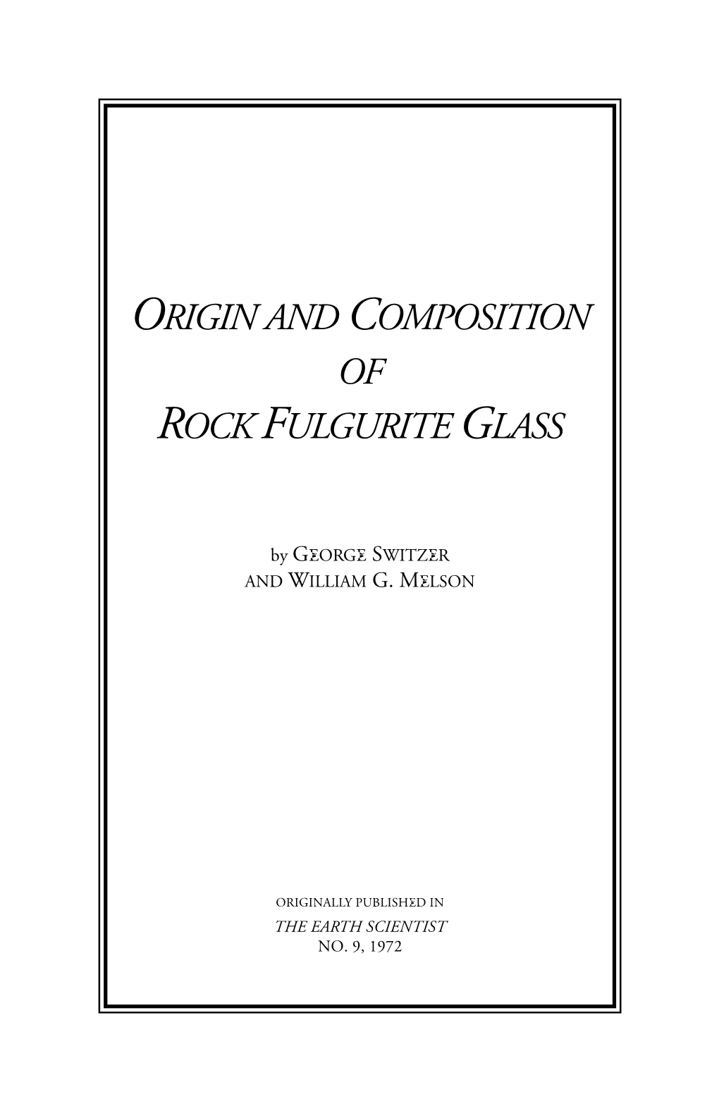 Origin and Composition of Rock Fulgurite Glass