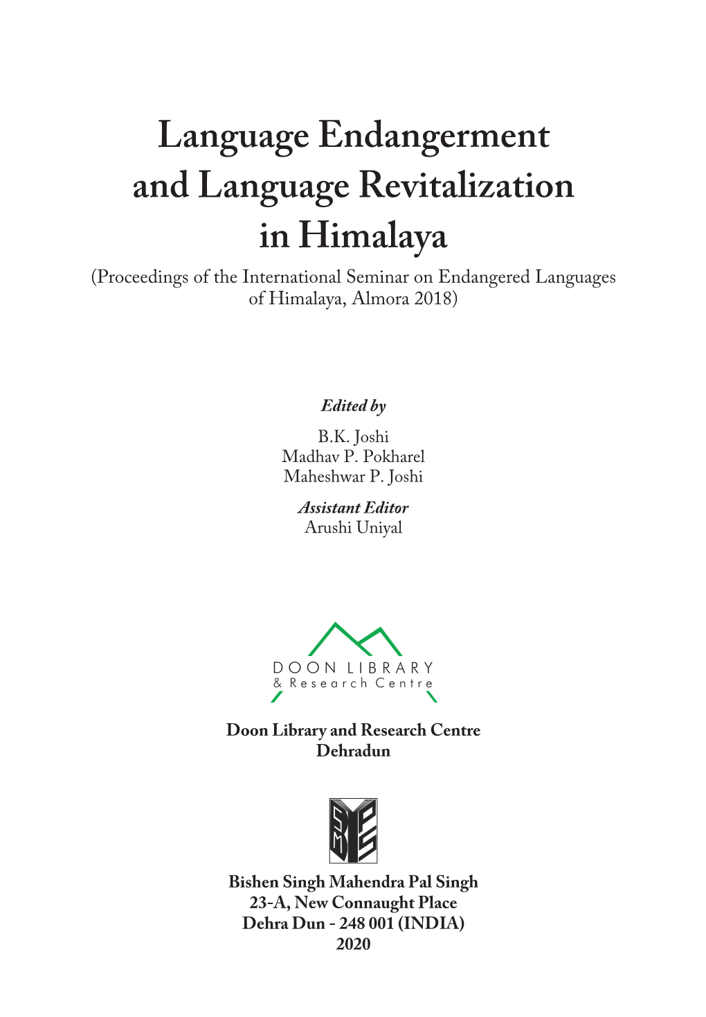 Language Endangerment and Language Revitalization in Himalaya (Proceedings of the International Seminar on Endangered Languages of Himalaya, Almora 2018)
