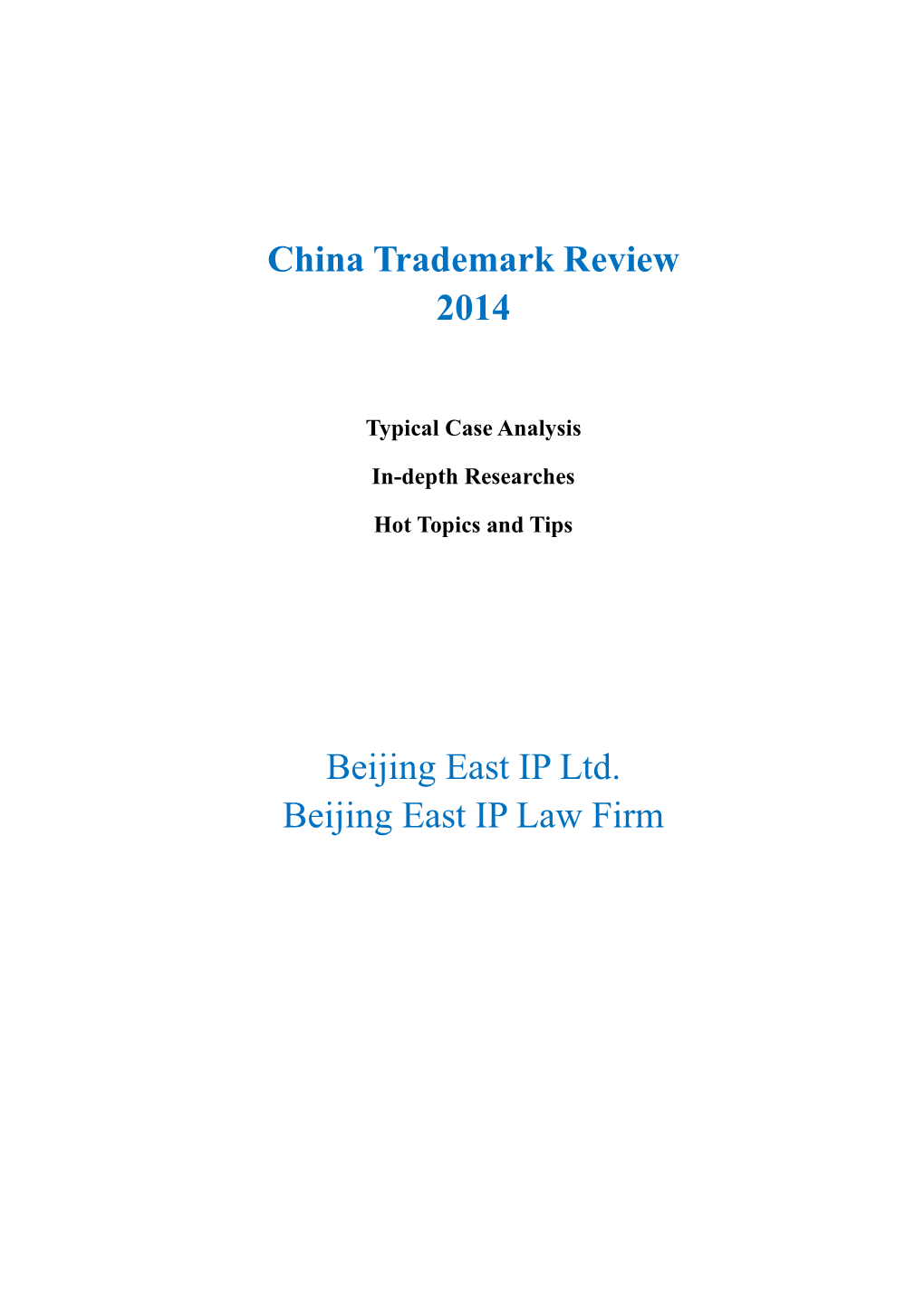 China Trademark Review 2014 Beijing East IP Ltd. Beijing East IP Law Firm