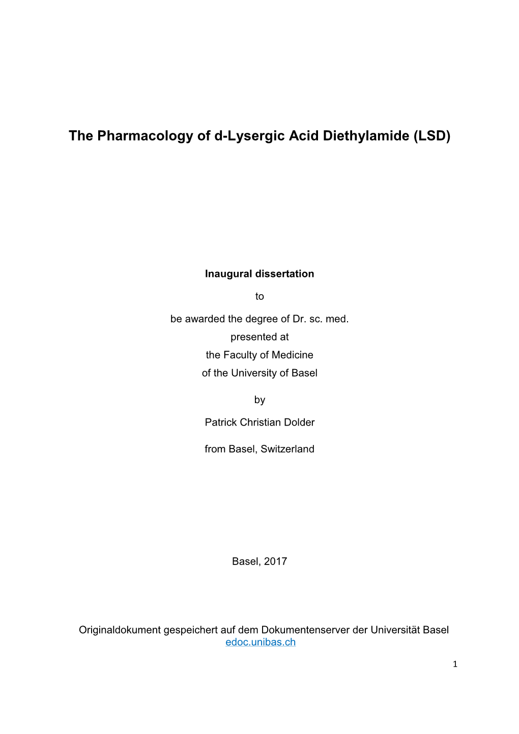 The Pharmacology of D-Lysergic Acid Diethylamide (LSD)