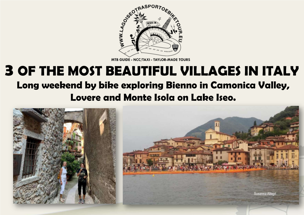 3 of the MOST BEAUTIFUL VILLAGES in ITALY Long Weekend by Bike Exploring Bienno in Camonica Valley, Lovere and Monte Isola on Lake Iseo