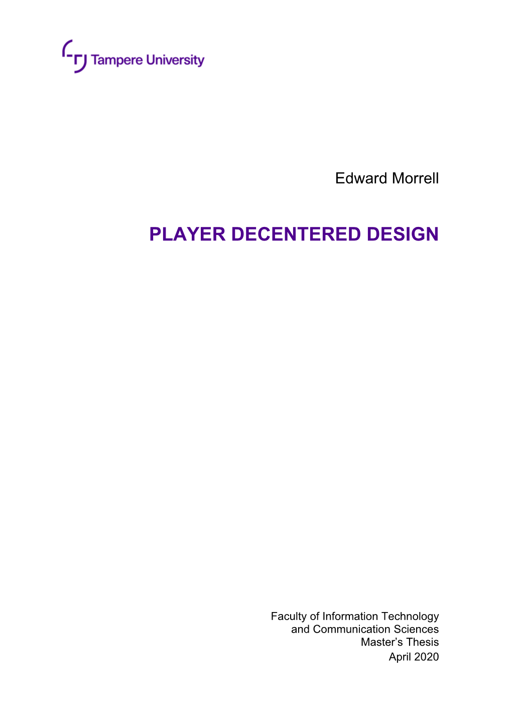 Player Decentered Design