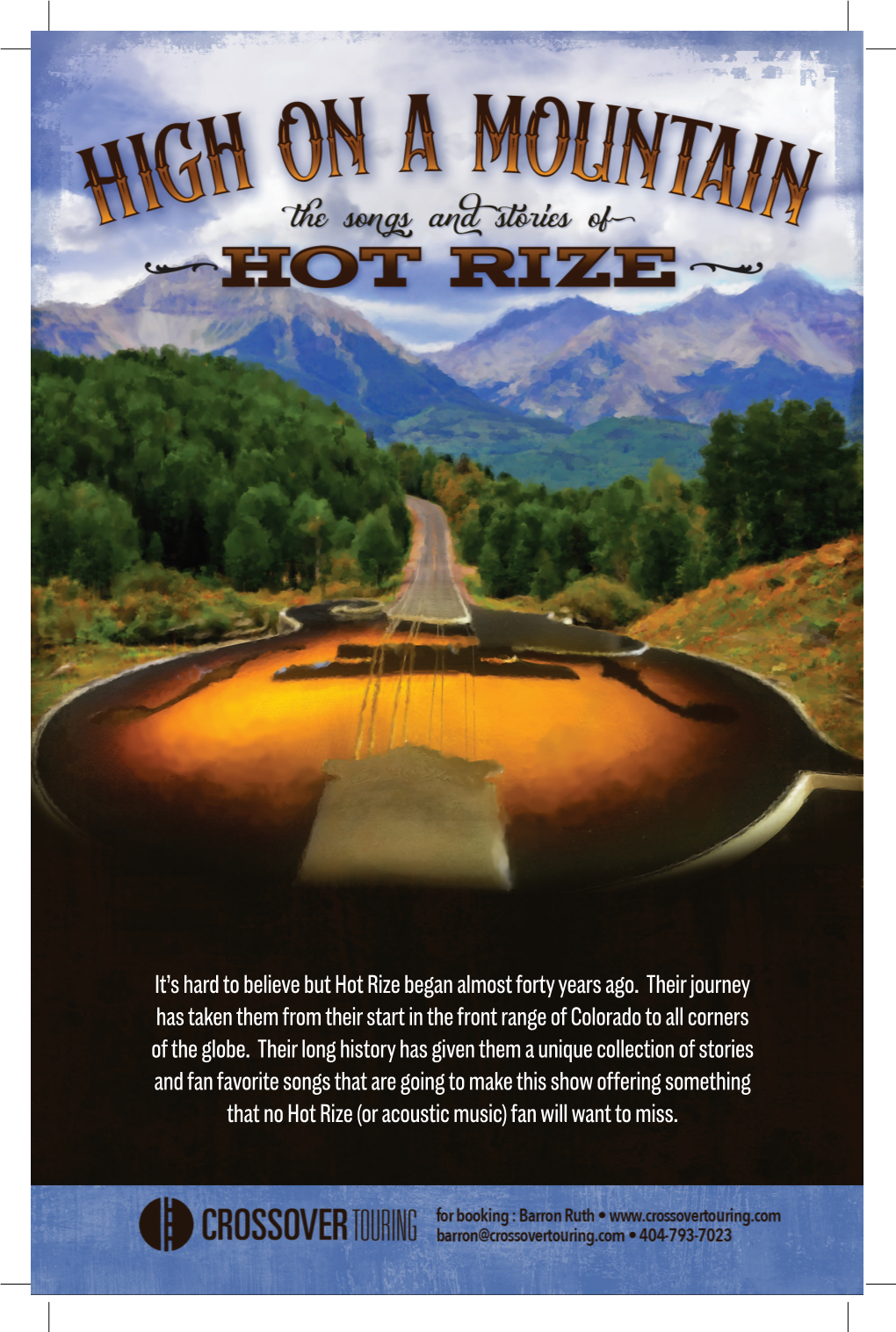 It's Hard to Believe but Hot Rize Began Almost Forty Years Ago. Their Journey Has Taken Them from Their Start in the Front Ra